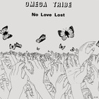 Omega Tribe - No Love Lost (Vinyl)