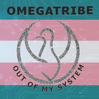 Omega Tribe - Out Of My System (EP)