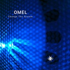Omel - Change The System (EP)