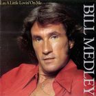 Bill Medley - Lay A Little Lovin' On Me (Vinyl)