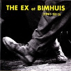 The Ex - At Bimhuis (1991-2015) CD1
