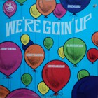 Eric Kloss - We're Goin' Up (Vinyl)