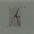 Winterkalte - Drum 'N' Noise