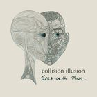 Seas On The Moon - Collision Illusion