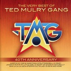 Ted Mulry Gang - The Very Best Of Ted Mulry Gang: 40Th Anniversary
