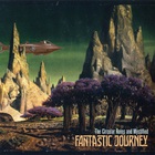 The Circular Ruins - Fantastic Journey (With Mystifield)
