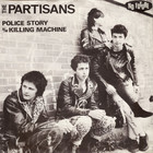 The Partisans - Police Story / Killing Machine (VLS)