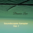 Brannan Lane - Soundscapes Sampler Vol. 1