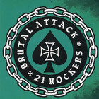 Brutal Attack - 21 Rockers