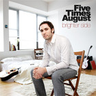 Five Times August - Brighter Side