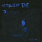 Hotline TNT - Go Around Me (EP)