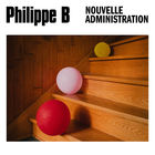 Philippe B - Nouvelle Administration