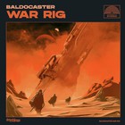 Baldocaster - War Rig (EP)