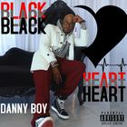 Danny Boy - Black Heart