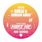 Make Me / No Good (CDS)
