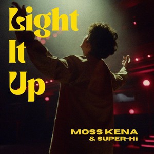 Light It Up (With Super-Hi) (CDS)