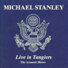 Michael Stanley - Live In Tangiers: The Acoustic Shows CD2
