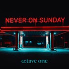 Octave One - Never On Sunday CD1