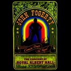 John Fogerty - Comin' Down The Road: The Concert At Royal Albert Hall