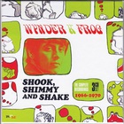 Wynder K. Frog - Shook, Shimmy And Shake: The Complete Recordings 1966-1970 CD1