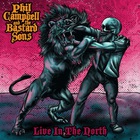 Phil Campbell & The Bastard Sons - Live In The North