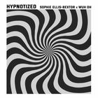 Sophie Ellis-Bextor - Hypnotized (With Wuh Oh) (CDS)