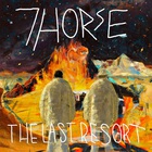 7Horse - The Last Resort