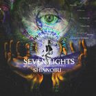 Shinnobu - Seven Lights (A Mystical Experience)