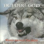 Before God - Wolves Amongst The Sheep