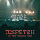 Dispatch - Live From The Boston Woods