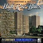 Bob Corritore & Friends: High Rise Blues
