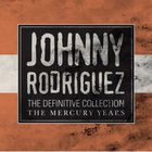 Johnny Rodriguez - The Definitive Collection: The Mercury Years CD1
