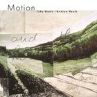 Motion (With Andrew Heath)