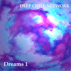 Deep Chill Network - Dreams 1
