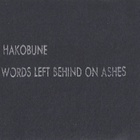Hakobune - Words Left Behind On Ashes (EP) (Tape)