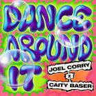Dance Around It (With Caity Baser) (CDS)