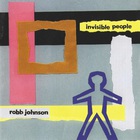 Robb Johnson - Invisible People