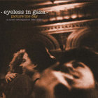 Eyeless In Gaza - Picture The Day (A Career Retrospective 1981-2016) CD2