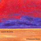 Lucette Bourdin - A Thousand Voices