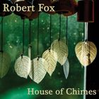 House Of Chimes