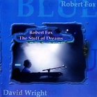 Robert Fox - The Stuff Of Dreams