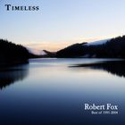 Robert Fox - Timeless (Best Of Robert Fox 1991-2005)