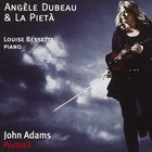 Angèle Dubeau - John Adams: Portrait