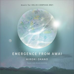 Emergence From Awai: Music For Helio Compass 2021