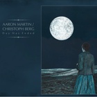 Aaron Martin - Day Has Ended (With Christoph Berg)