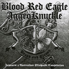 Blood Red Eagle - Aussie Japanese Friendship (With Aggroknuckle) (Split)