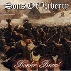Sons Of Liberty - Border Brawl