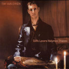 Tim Van Eyken - Stiff Lovers Holymen Thieves