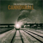 The Howlin' Brothers - Cannonball
