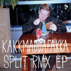 Kakkmaddafakka - Split Remix (EP)